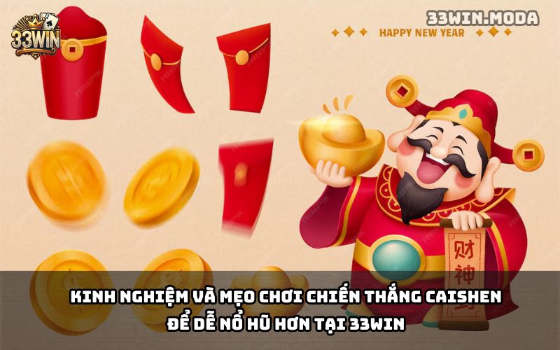 Chiến Thắng CaiShen 33Win