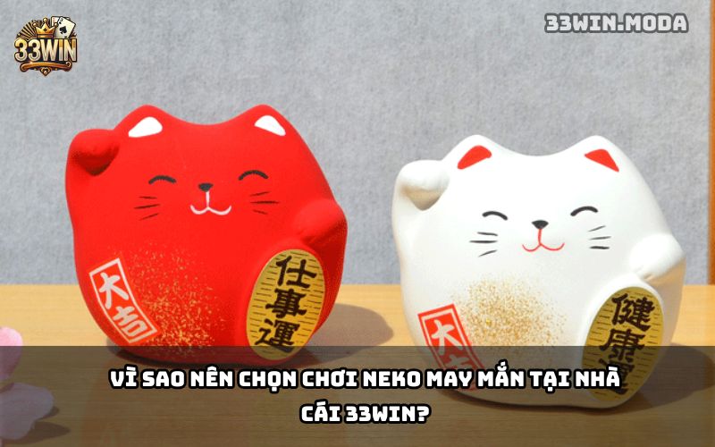 Neko May Mắn 33Win