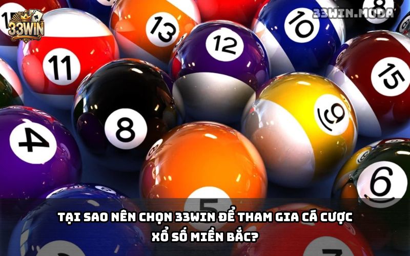 Xổ Số Miền Bắc 33Win