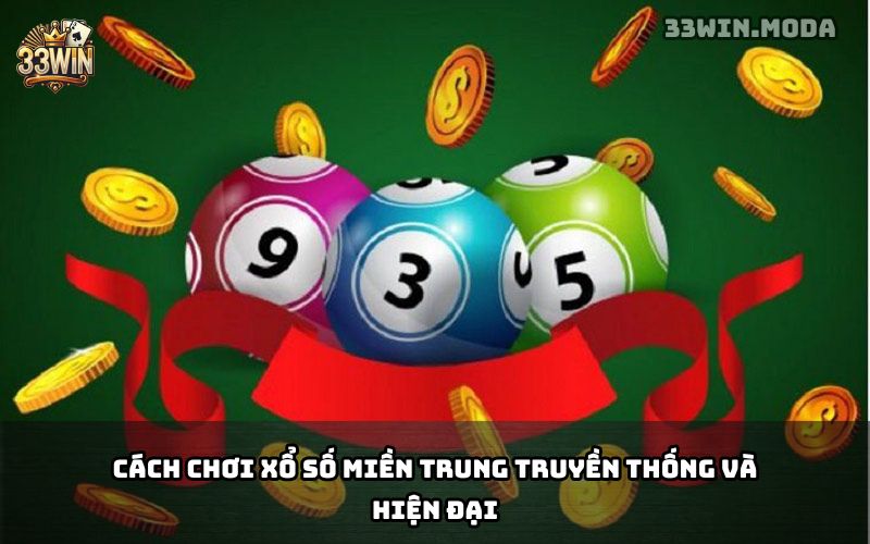 Xổ Số Miền Trung 33Win